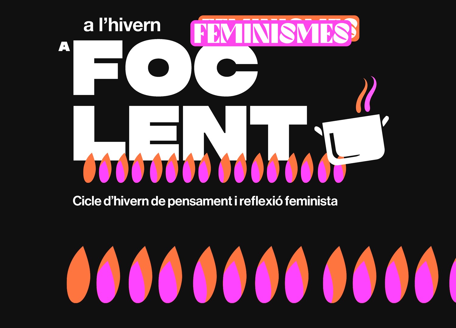 A l’hivern feminismes a foc lent